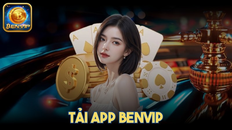 Ảnh đại diện tải app Benvip